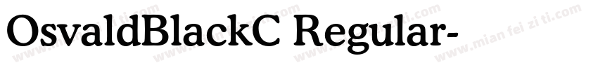 OsvaldBlackC Regular字体转换